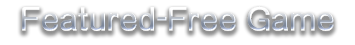 FEATURED-FREE GAME